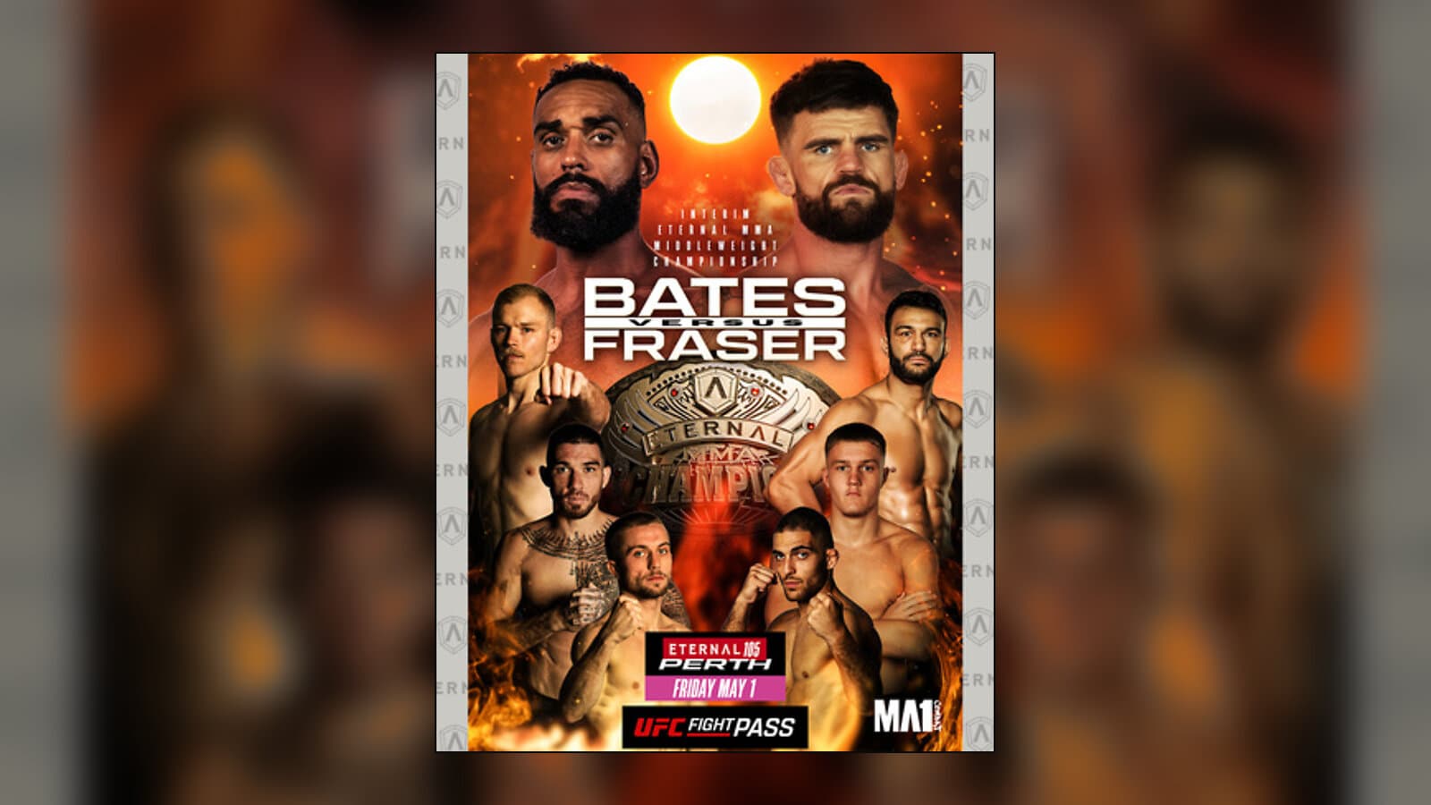 Eternal MMA 105 | Bates vs. Fraser